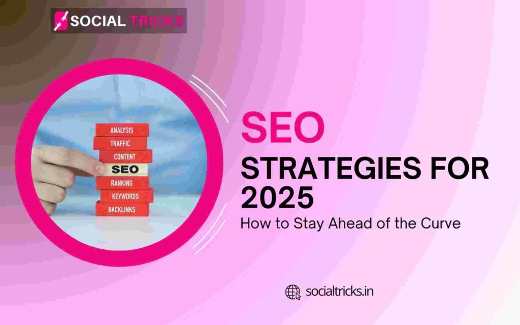 SEO Strategies for 2025