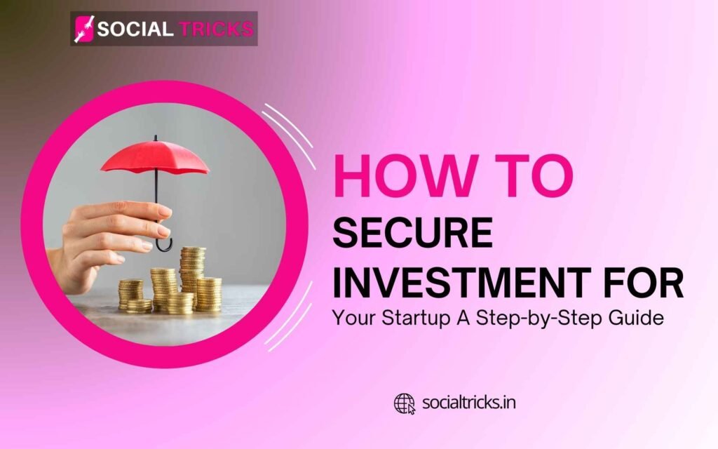 Secure Investment for Your Startup