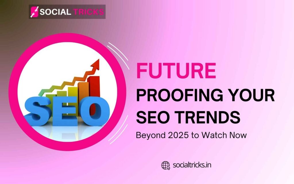 Future-Proofing Your SEO