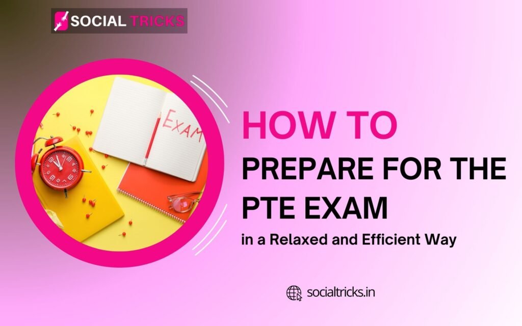 PTE Exam in a Relaxed and Efficient Way